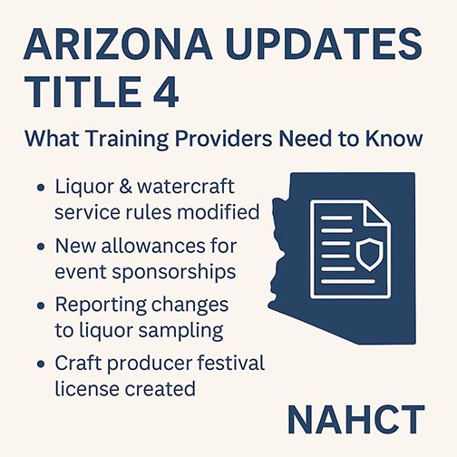 Arizona Title 4 updates for training providers – liquor sampling, event sponsorships, watercraft rules, and new craft producer festival license.